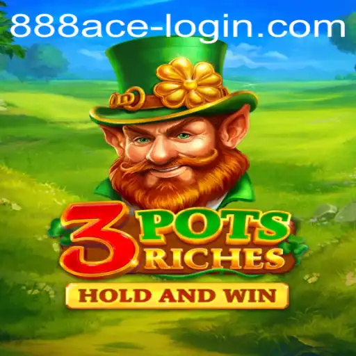 Diving into the World of 3potsRiches: Uncovering the Riches with 888ACE