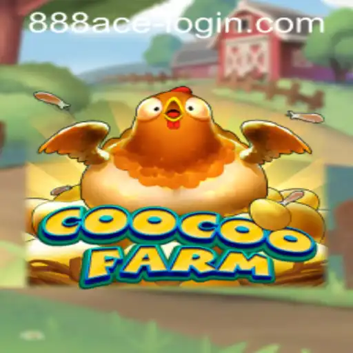 CooCooFarm and the Dynamic Innovation of 888ACE