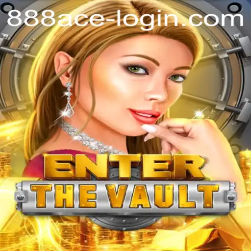 EntertheVault: An Immersive Journey in the World of 888ACE