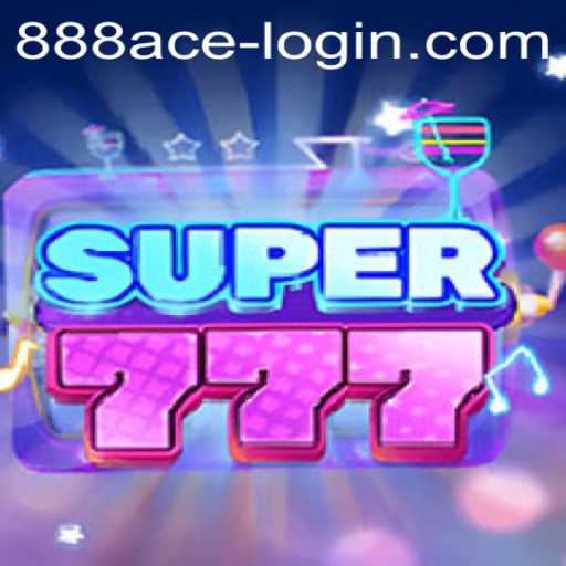 Exploring the Excitement of Super777: A Journey into the World of 888ACE