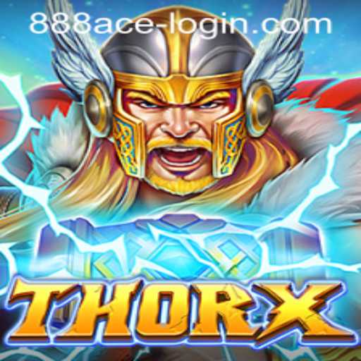 Discover the Thrilling Universe of ThorX - The Ultimate Game Experience
